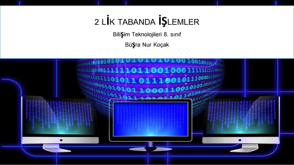 Bilişim Teknolojileri 8 sınıf ppt indir